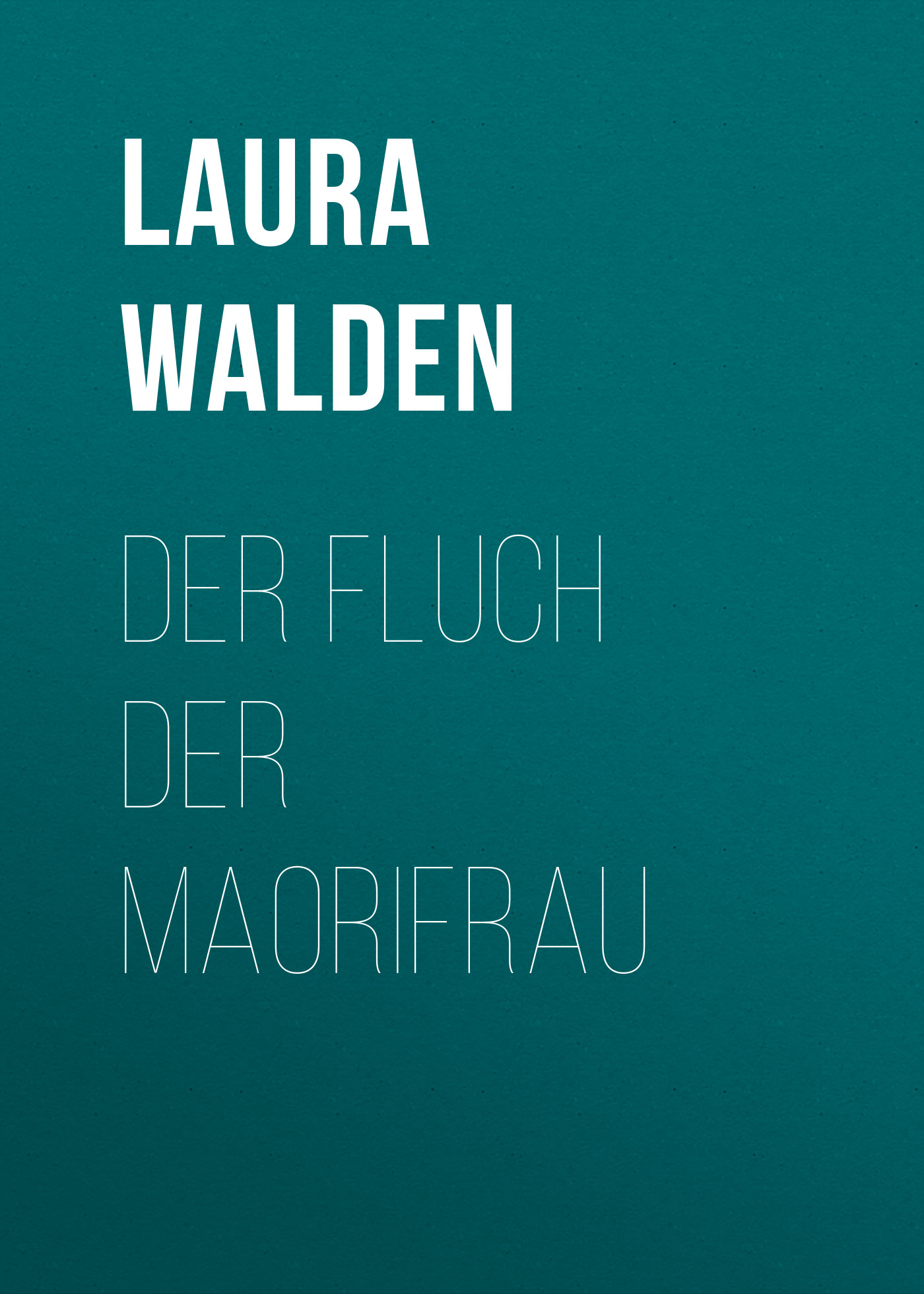 Обложка книги «Der Fluch der Maorifrau»