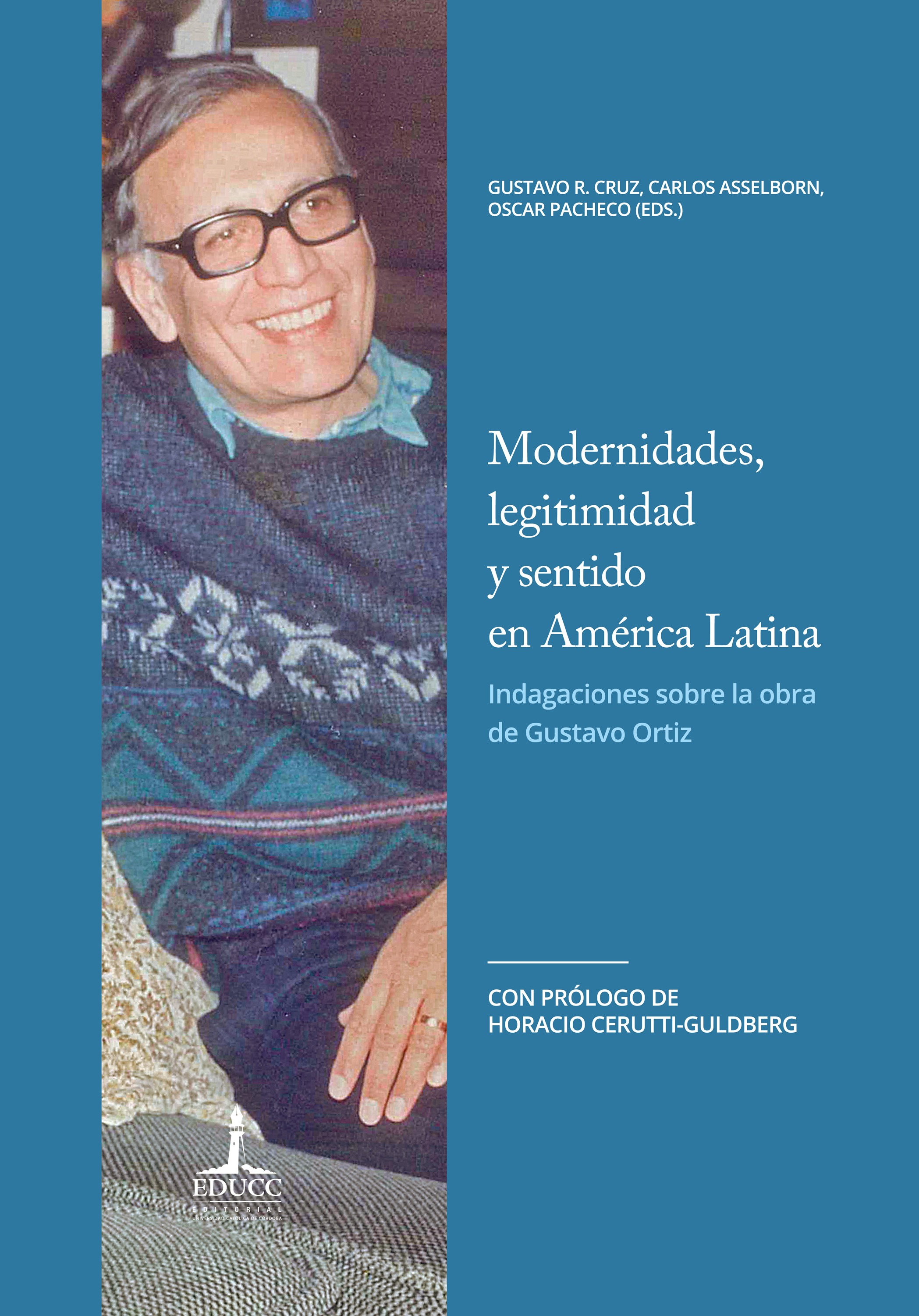 Обложка книги «Modernidades, legitimidad y sentido en América Latina. Indagaciones sobre la obra de Gustavo Ortiz»