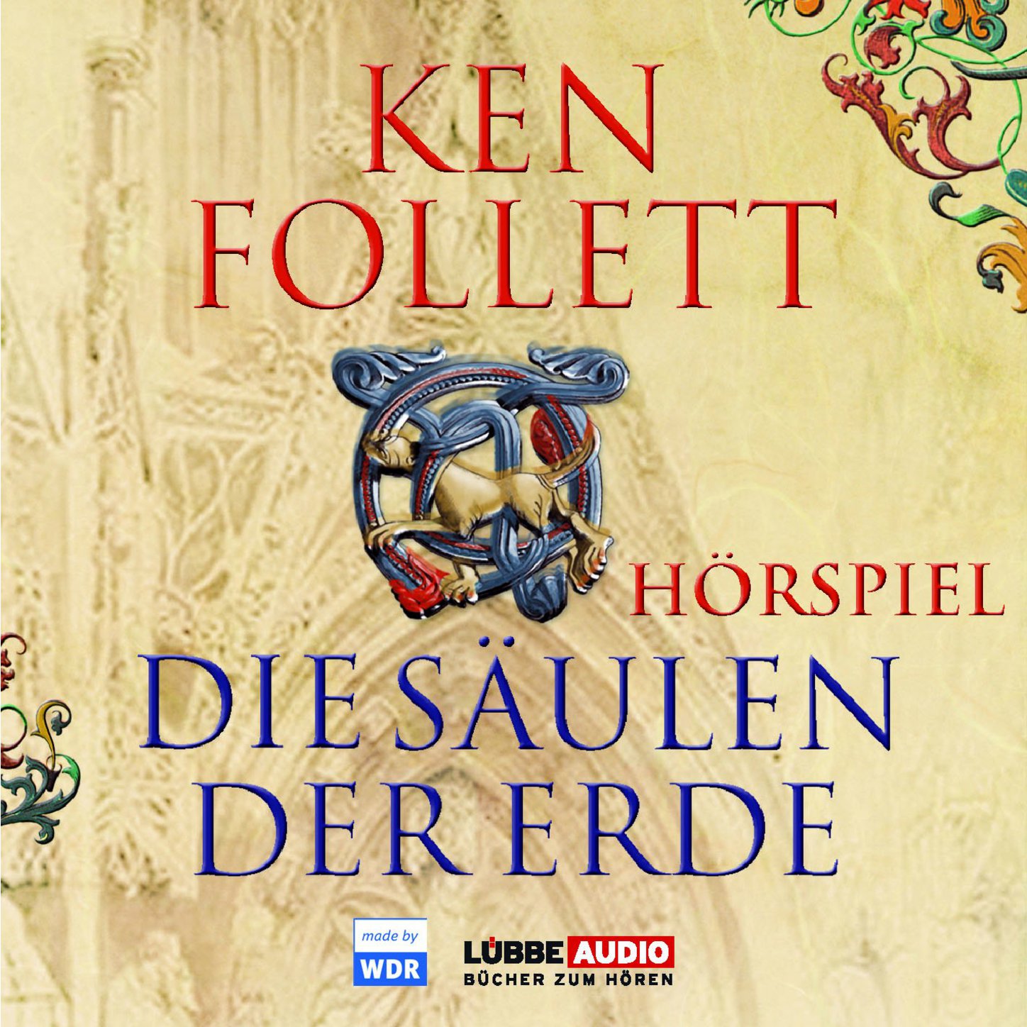 Обложка книги «Die Säulen der Erde - Das WDR Hörspiel»