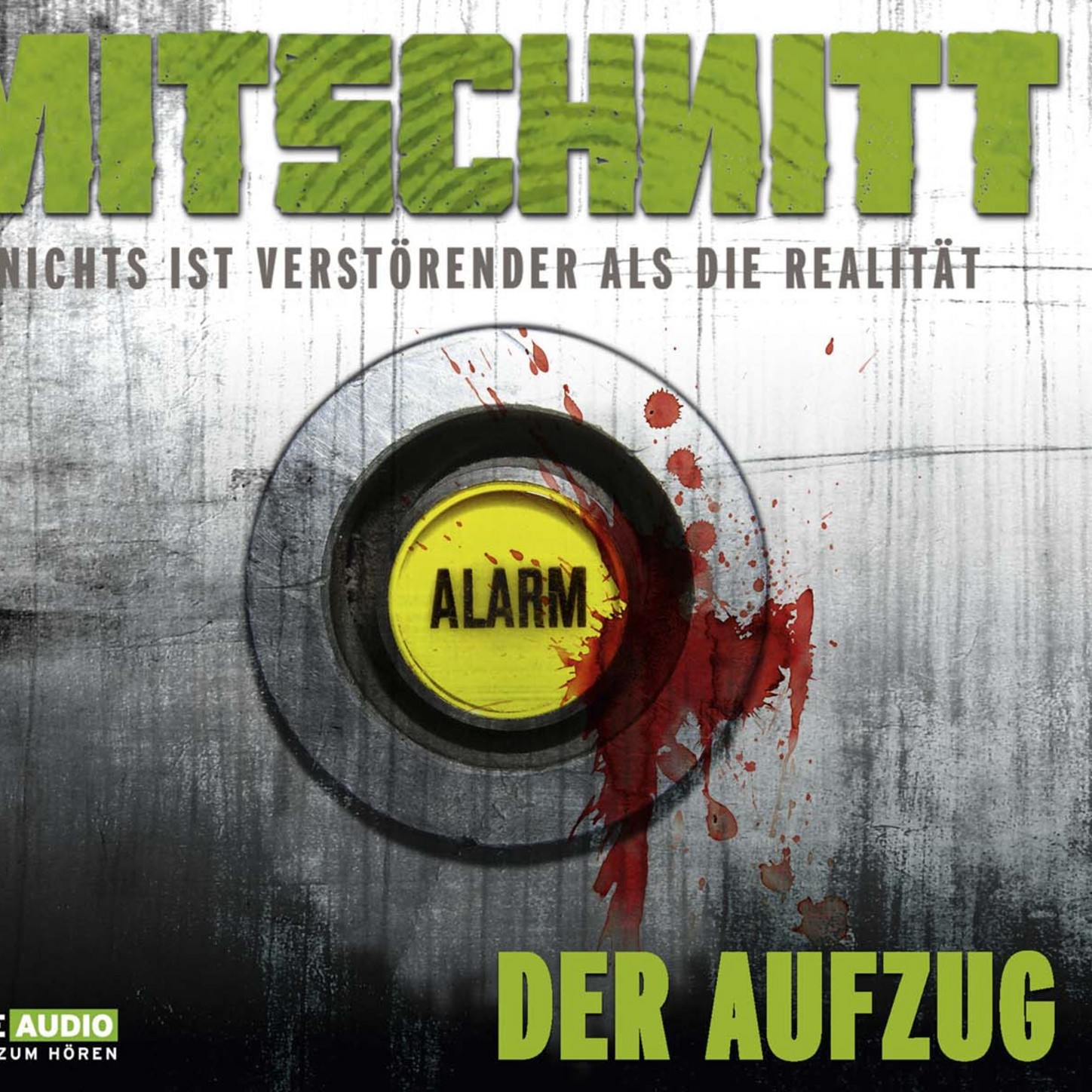 Обложка книги «Mitschnitt - Nichts ist verstörender als die Realität, Folge 3: Der Aufzug»