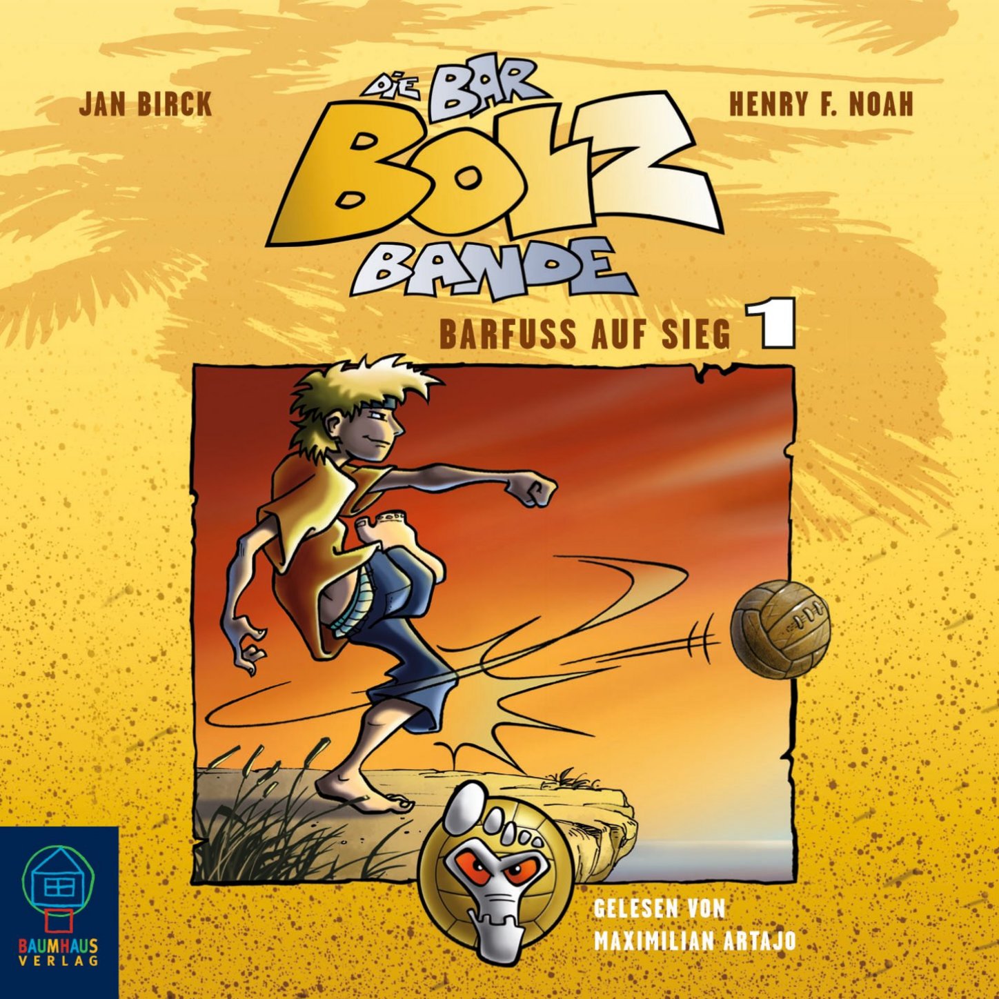 Обложка книги «Die Bar-Bolz-Bande, Folge 1: Barfuß auf Sieg»