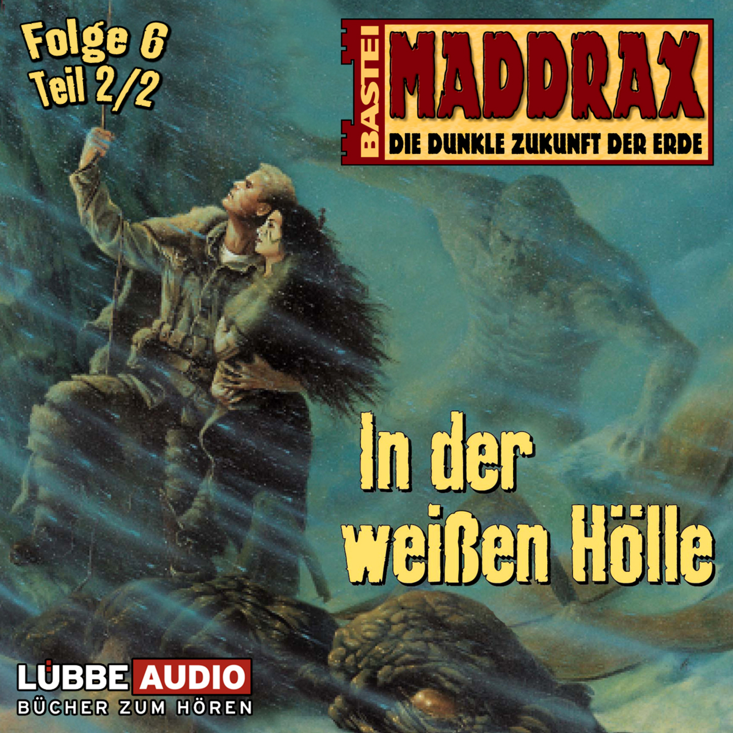 Обложка книги «Maddrax, Folge 6: In der weißen Hölle - Teil 2»