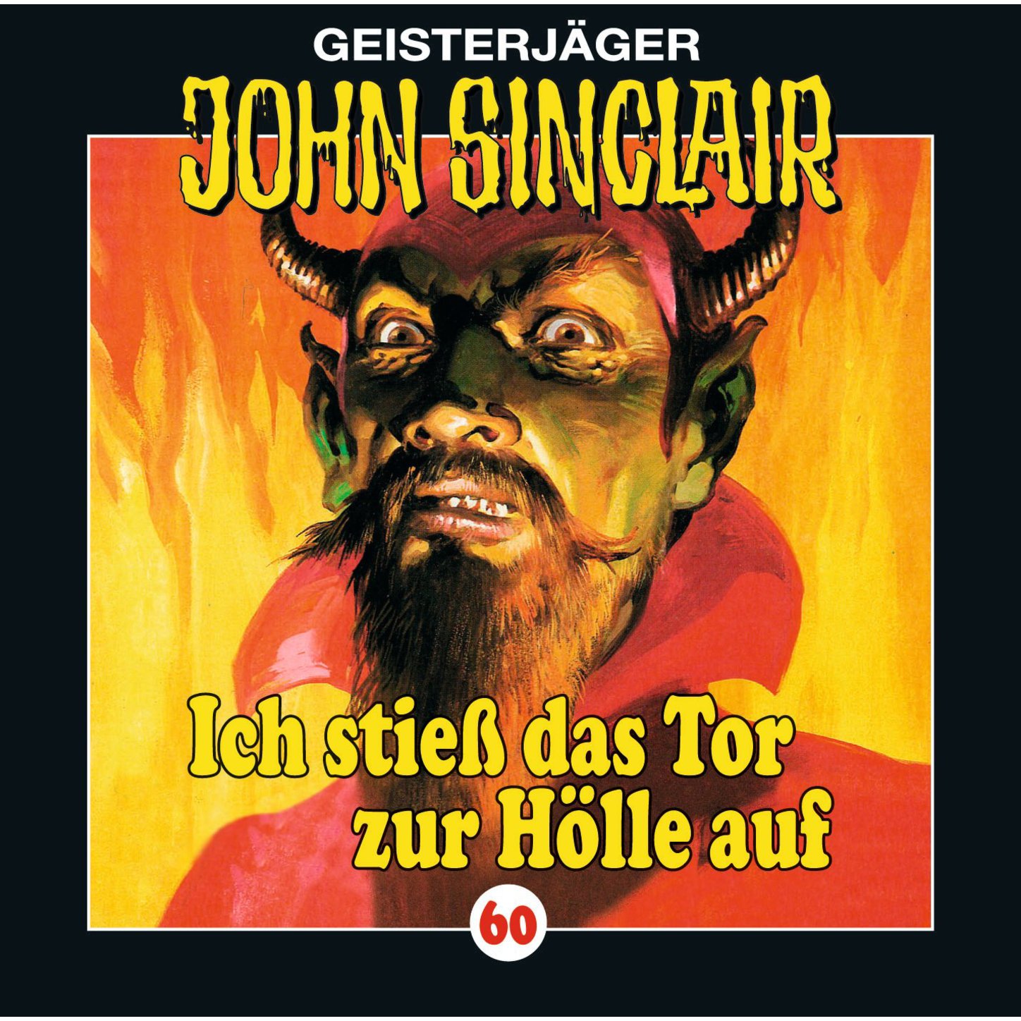 Обложка книги «John Sinclair, Folge 60: Ich stieß das Tor zur Hölle auf (I/ III)»