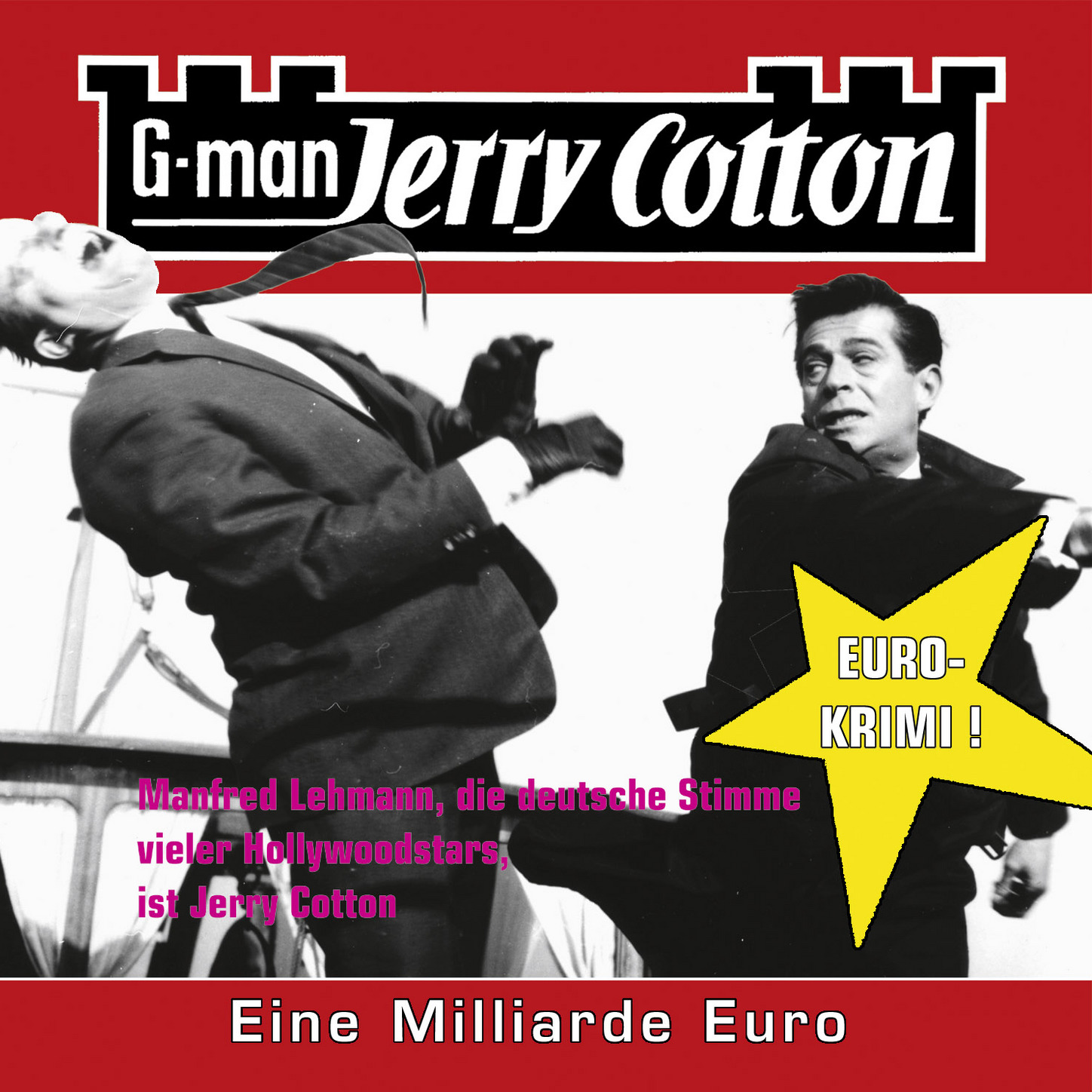 Обложка книги «Jerry Cotton, Folge 9: Eine Millarde Euro»