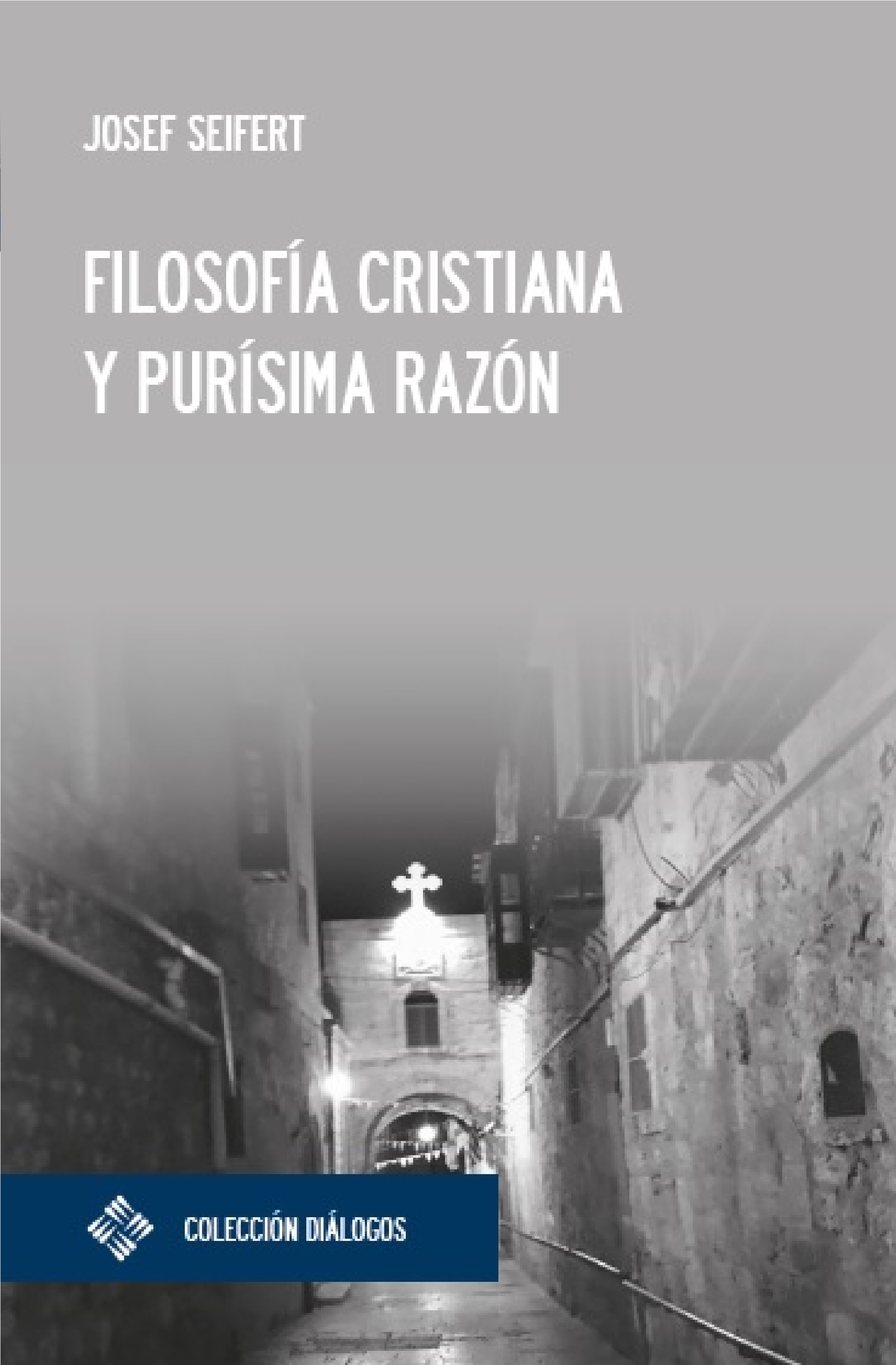 Обложка книги «Filosofía cristiana y purísima razón»