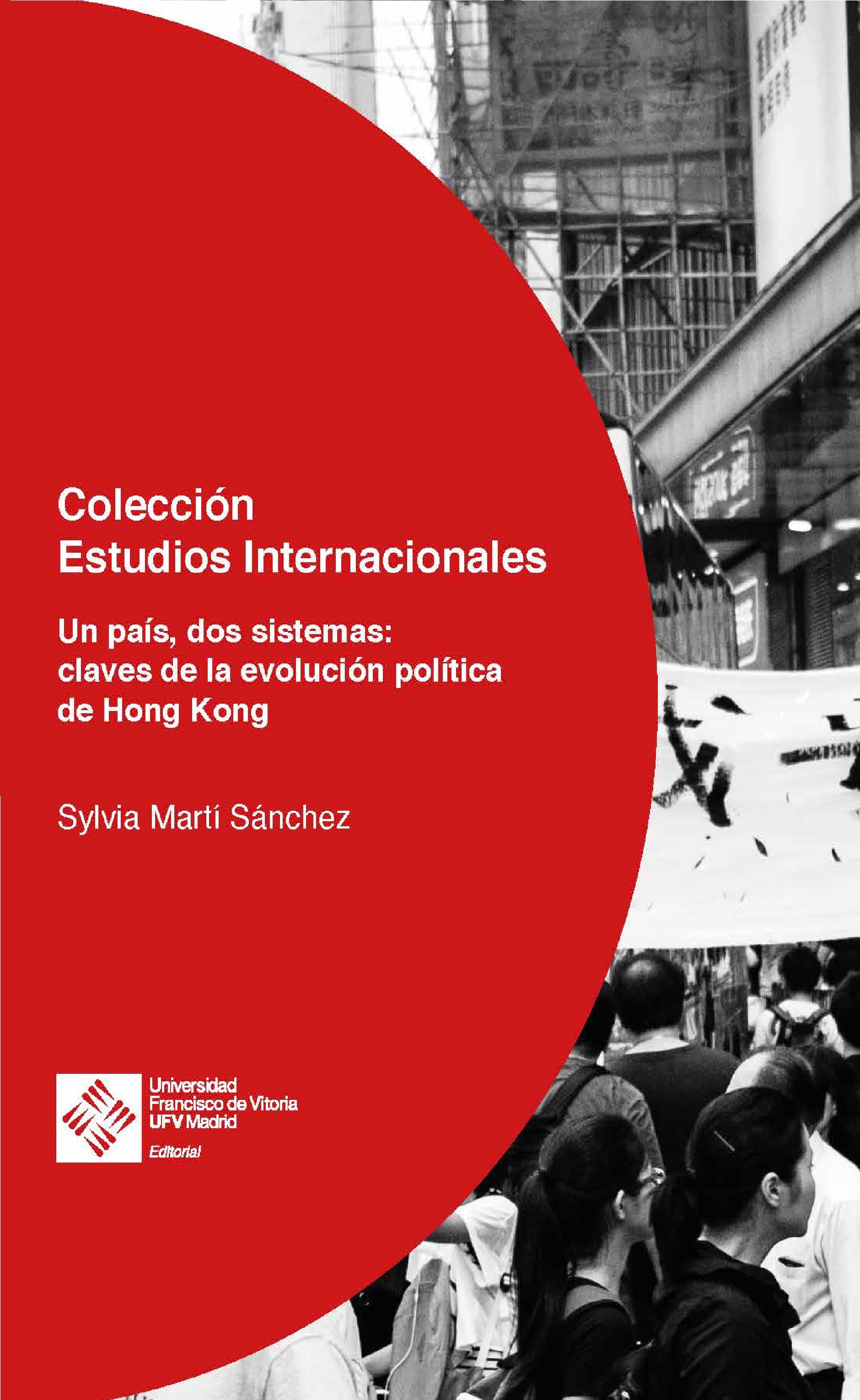 Обложка книги «Un país, dos sistemas: claves de la evolución política de Hong Kong»