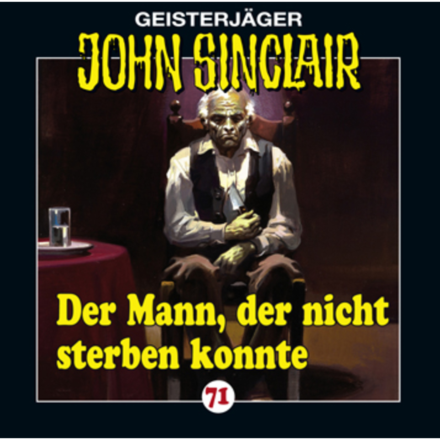 Обложка книги «John Sinclair, Folge 71: Der Mann, der nicht sterben konnte»