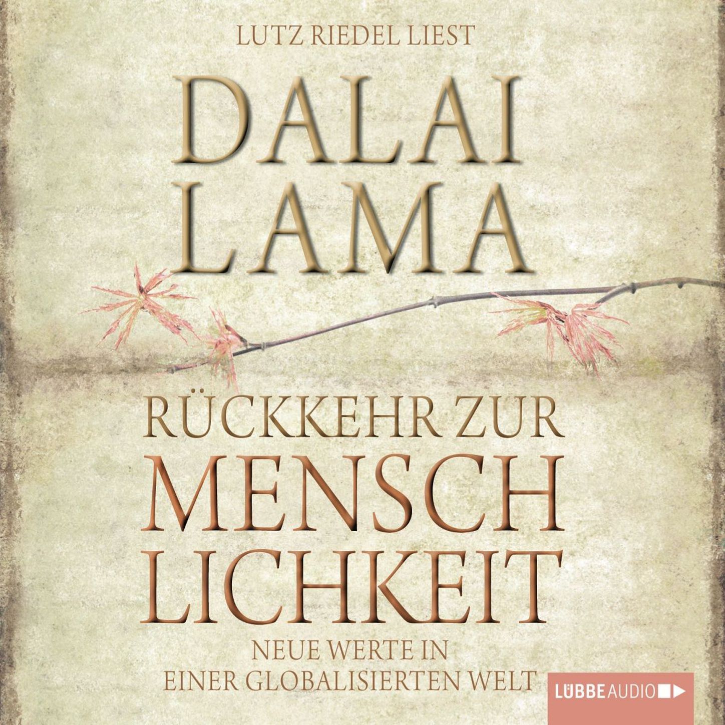 Обложка книги «Rückkehr zur Menschlichkeit - Neue Werte in einer globalisierten Welt»