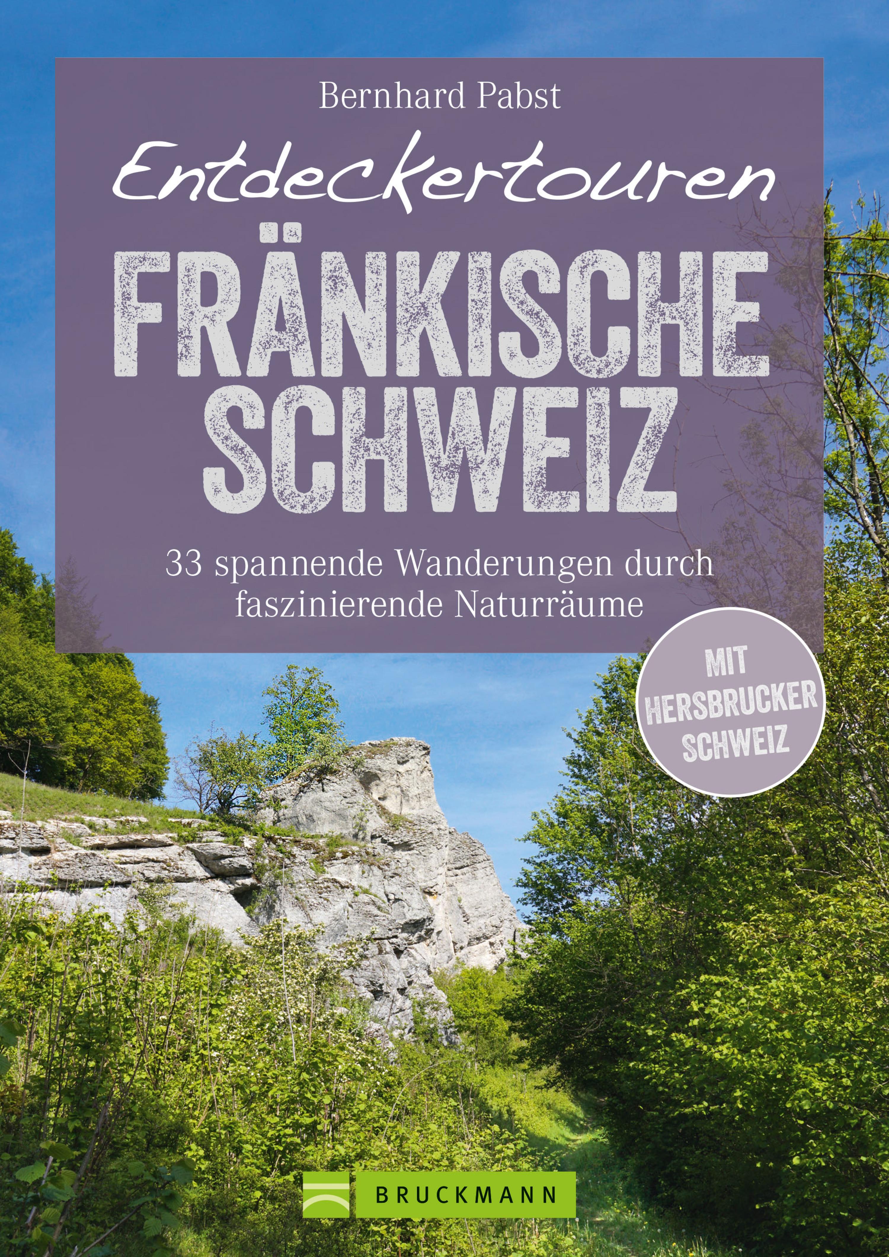 Обложка книги «Bruckmann Wanderführer: Entdeckertouren Fränkische Schweiz. 33 spannende Wanderungen»