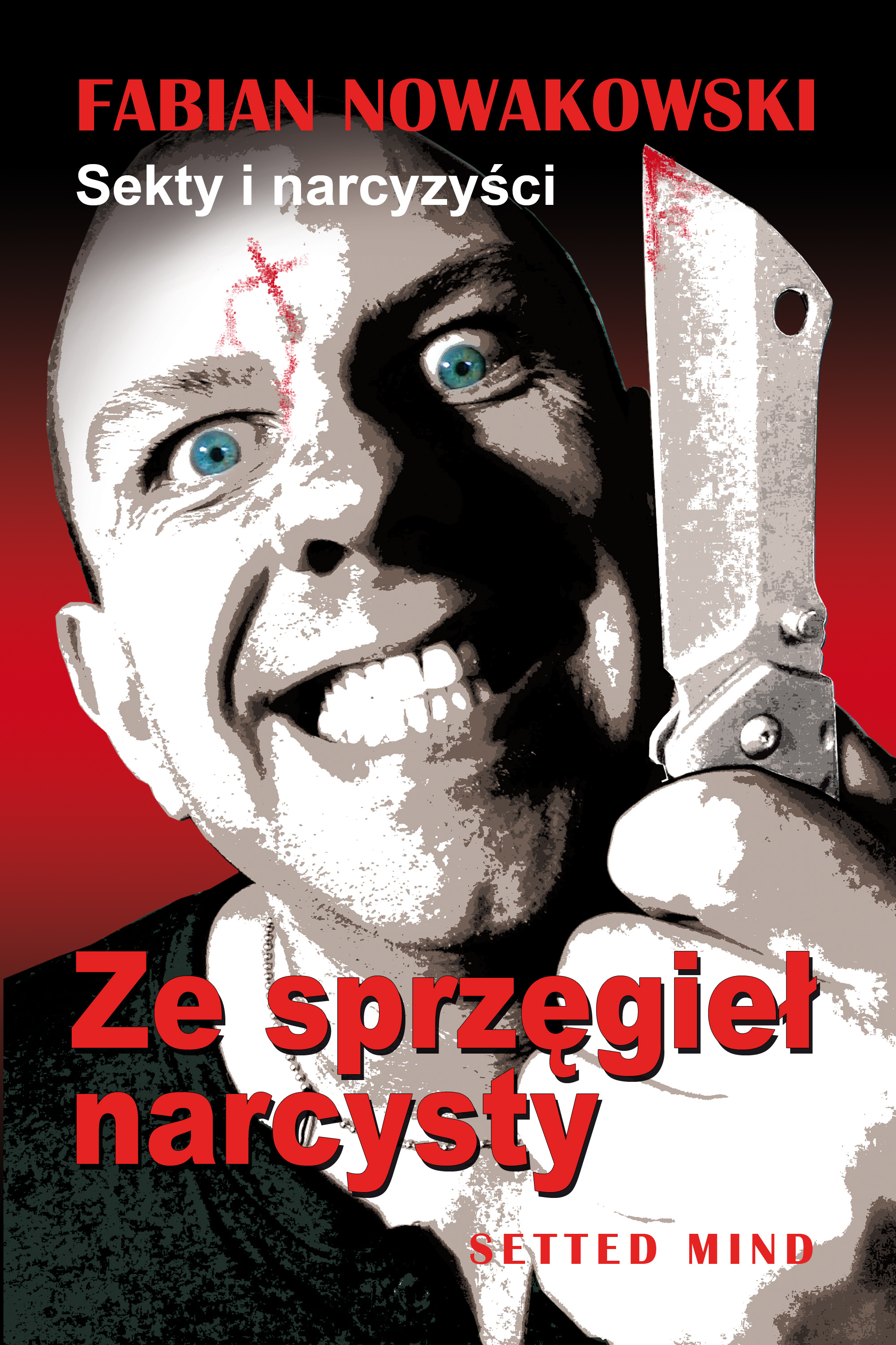 Обложка книги «Sekty i narcyzyści»