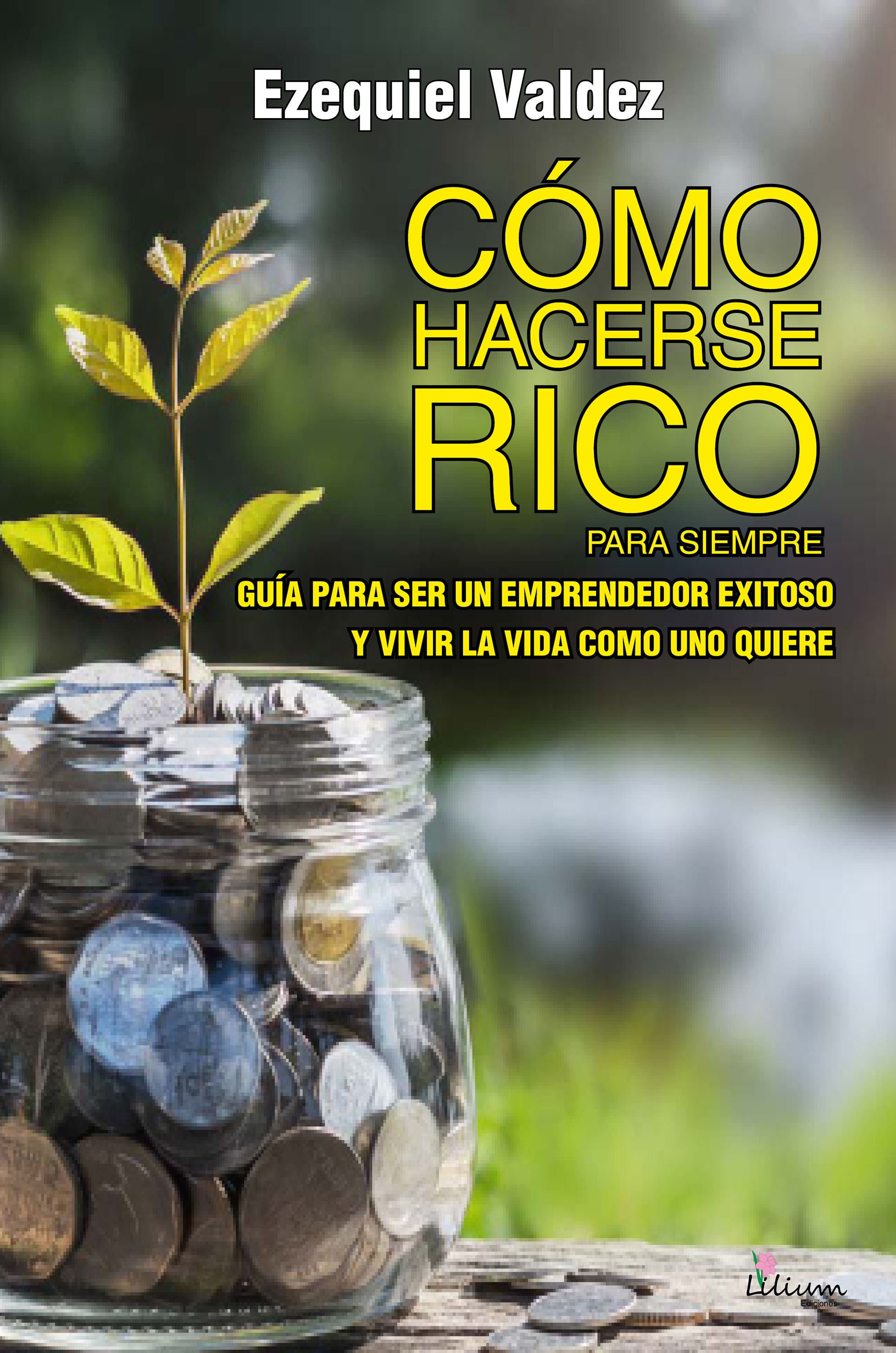 Обложка книги «Cómo hacerse rico para siempre»
