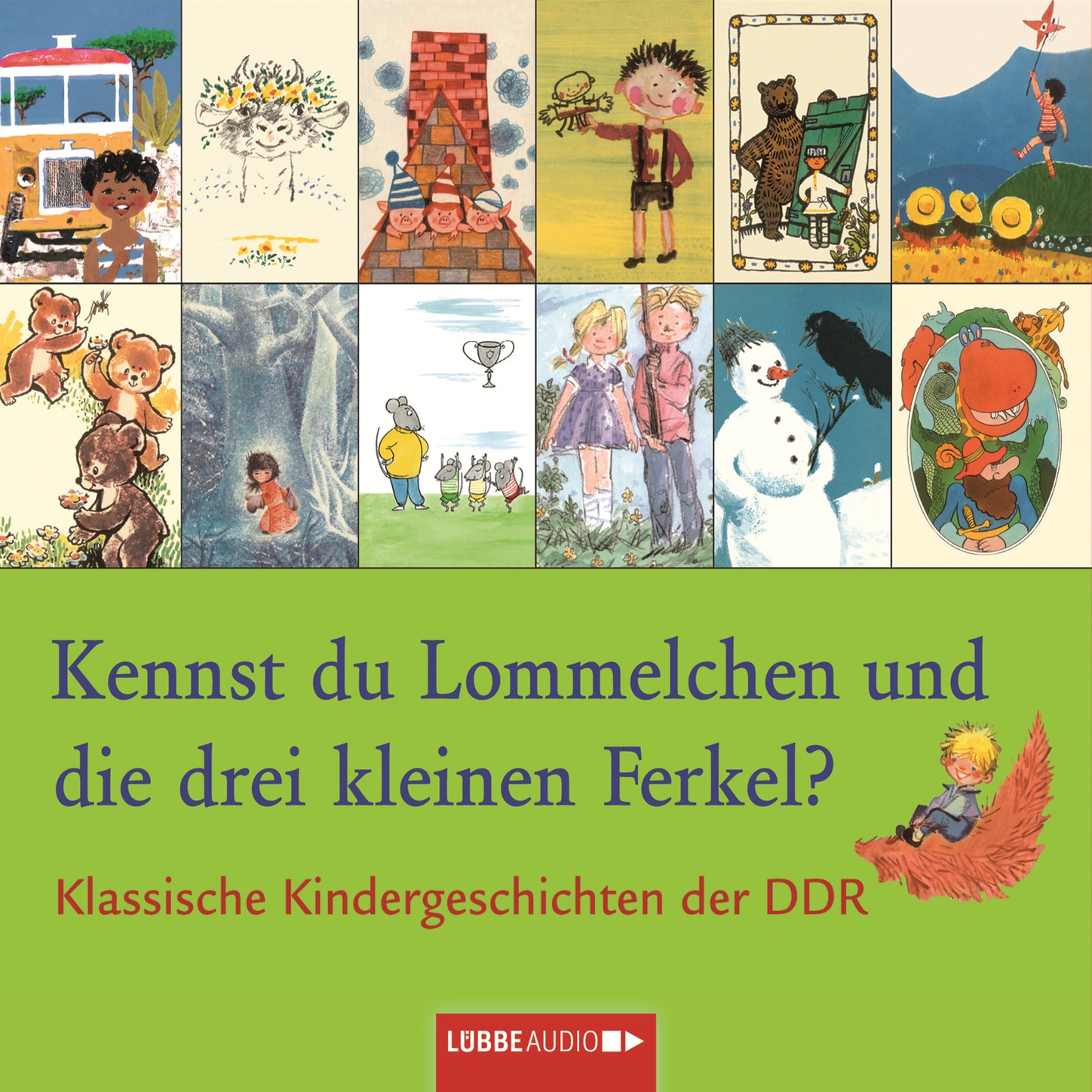 Обложка книги «Klassische Kindergeschichten der DDR, Kennst du Lommelchen und die drei kleinen Ferkel?»