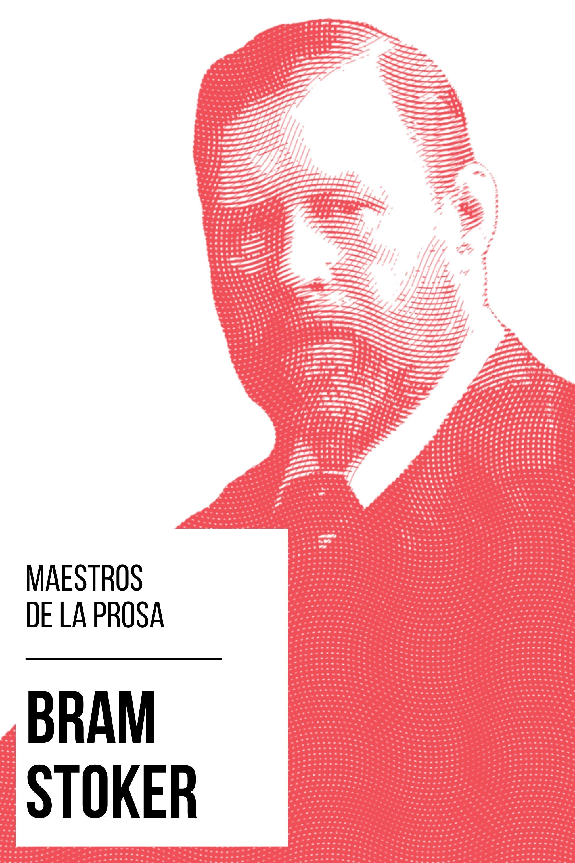 Обложка книги «Maestros de la Prosa - Bram Stoker»