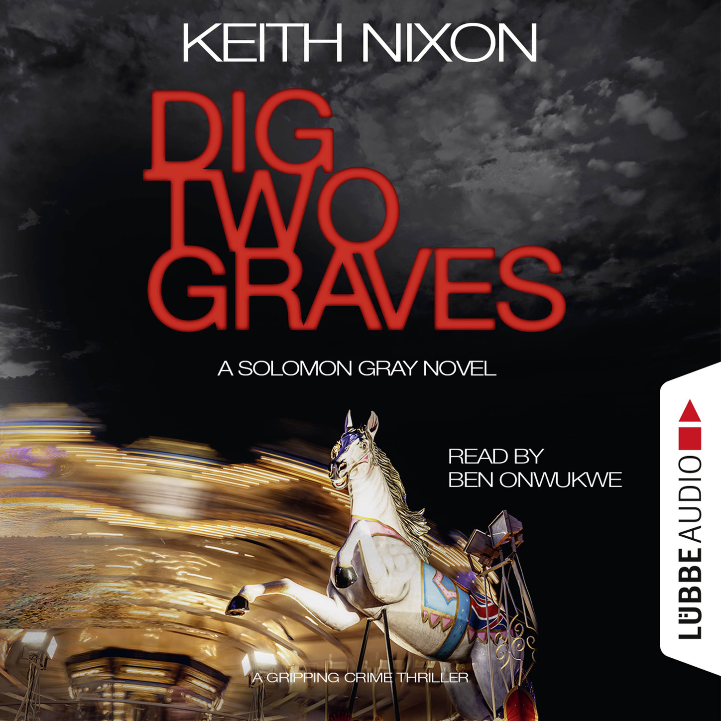 Обложка книги «Dig Two Graves - The Detective Solomon Gray Series, Book 1 (unabridged)»