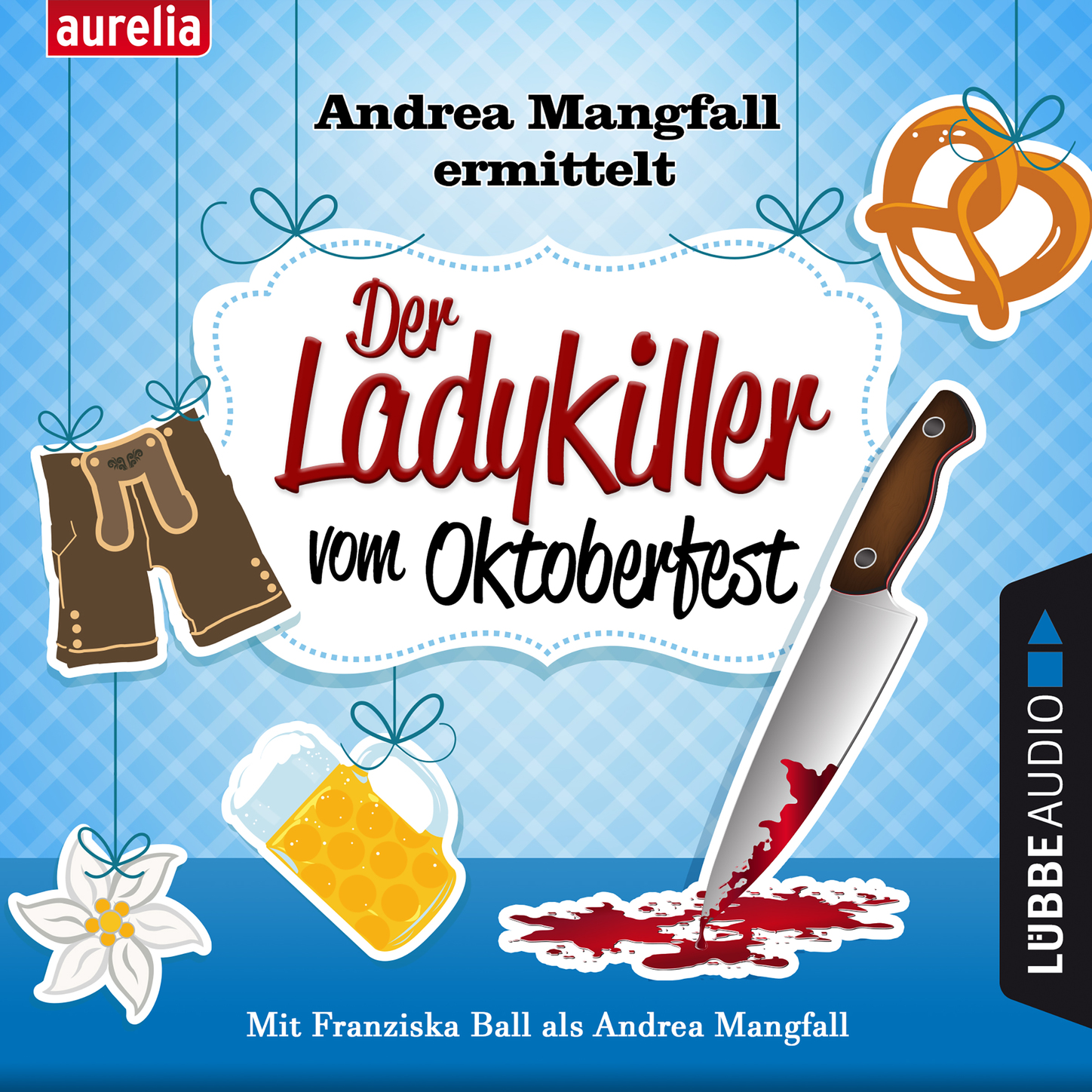 Обложка книги «Der Ladykiller vom Oktoberfest - Andrea Mangfall ermittelt (Ungekürzt)»