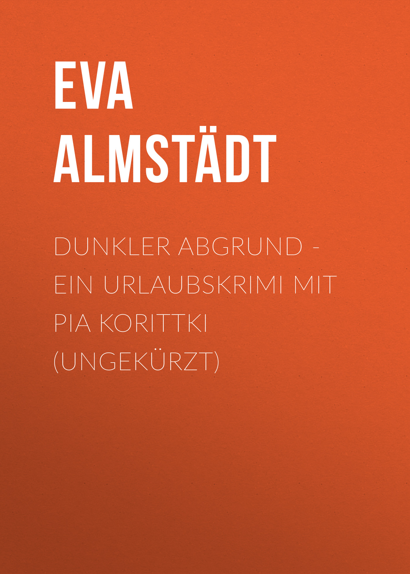 Обложка книги «Dunkler Abgrund - Ein Urlaubskrimi mit Pia Korittki (Ungekürzt)»