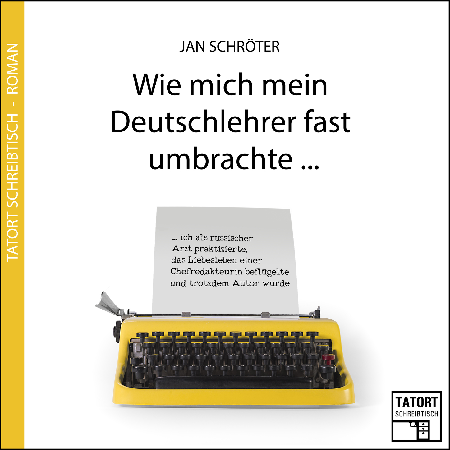 Обложка книги «Wie mich mein Deutschlehrer fast umbrachte... - Tatort Schreibtisch - Autoren live, Folge 3 (Ungekürzt)»