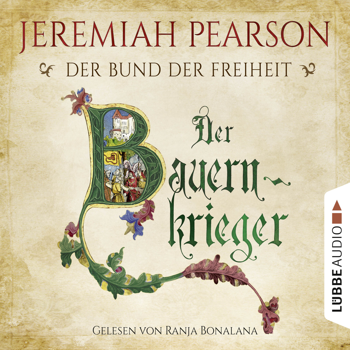 Обложка книги «Der Bauernkrieger - Der Bund der Freiheit - Freiheitsbund-Saga 3 (Gekürzt)»