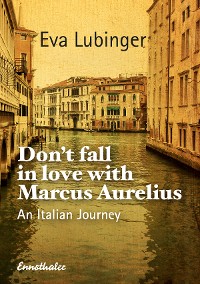 Обложка книги «Don't Fall In Love With Marcus Aurelius»
