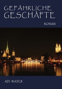 Обложка книги «Gefährliche Geschäfte»