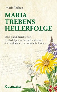 Обложка книги «Maria Trebens Heilerfolge»