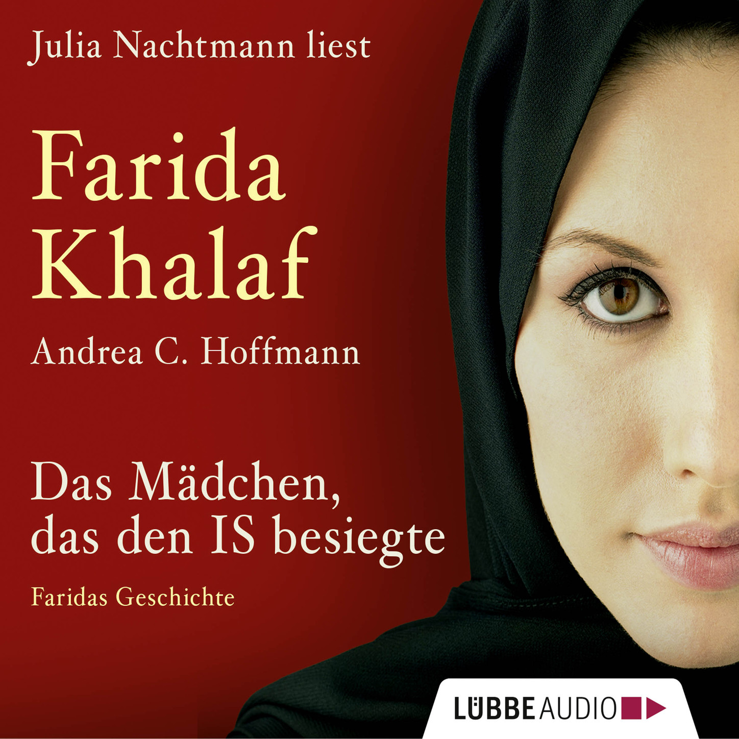 Обложка книги «Das Mädchen, das den IS besiegte - Faridas Geschichte (Ungekürzte Fassung)»
