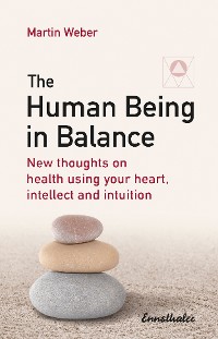 Обложка книги «The Human Being in Balance»
