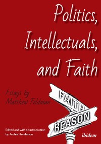 Обложка книги «Politics, Intellectuals, and Faith»