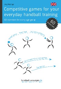 Обложка книги «Competitive games for your everyday handball training»
