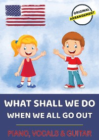 Обложка книги «What Shall We Do When We All Go Out?»