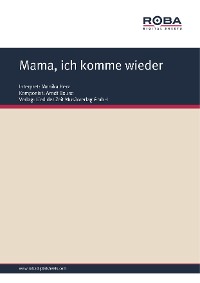 Обложка книги «Mama, ich komme wieder»
