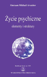 Обложка книги «Życie psychiczne: elementy i struktury»