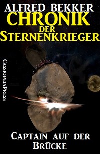 Обложка книги «Chronik der Sternenkrieger 1 - Captain auf der Brücke»