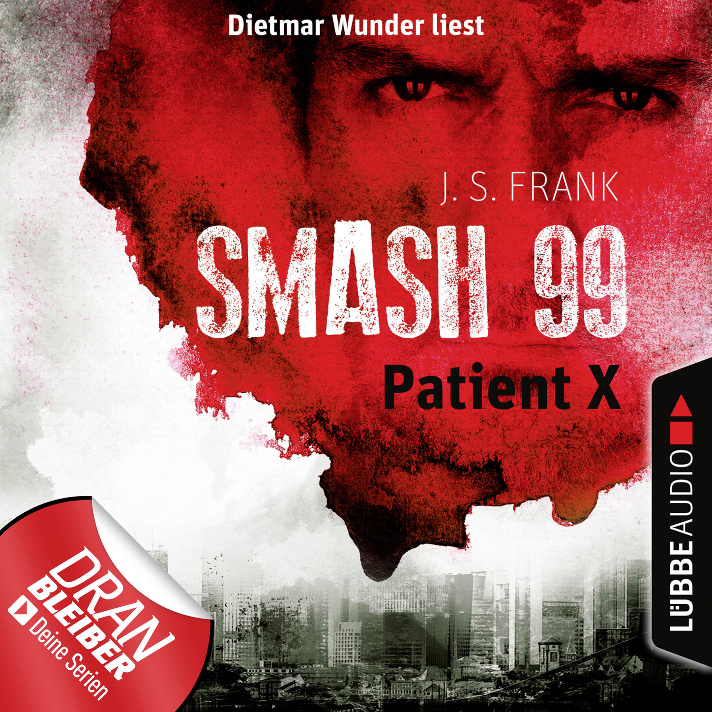 Обложка книги «Patient X - Smash99, Folge 3 (Ungekürzt)»
