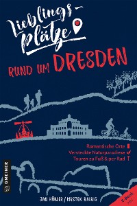 Обложка книги «Lieblingsplätze rund um Dresden»