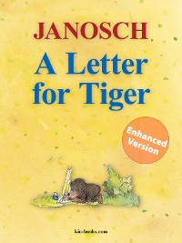 Обложка книги «A Letter for Tiger - Enhanced Edition»