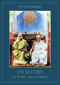 Обложка книги «Die Mutter – Mit Briefen über die Mutter»