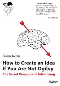 Обложка книги «How to Create an Idea If You Are Not Ogilvy»