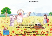 Обложка книги «La storia della poiana Matteo che non vuole cacciare i topi. Italiano-Inglese. / The story of the little Buzzard Ben, who doesn't like to catch mice. Italian-English.»