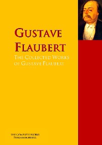 Обложка книги «The Collected Works of Gustave Flaubert»