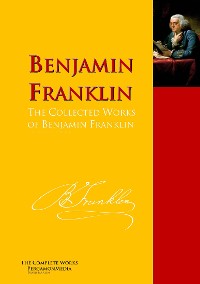 Обложка книги «The Collected Works of Benjamin Franklin»
