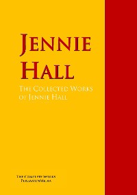 Обложка книги «The Collected Works of Jennie Hall»