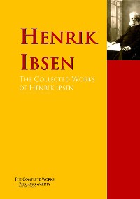 Обложка книги «The Collected Works of Henrik Ibsen»