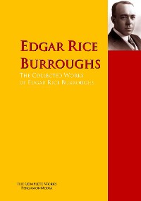Обложка книги «The Collected Works of Edgar Rice Burroughs»