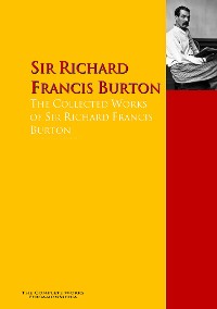 Обложка книги «The Collected Works of Sir Richard Francis Burton»