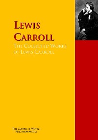Обложка книги «The Collected Works of Lewis Carroll»