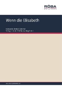 Обложка книги «Wenn die Elisabeth»