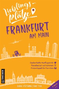 Обложка книги «Lieblingsplätze Frankfurt am Main»