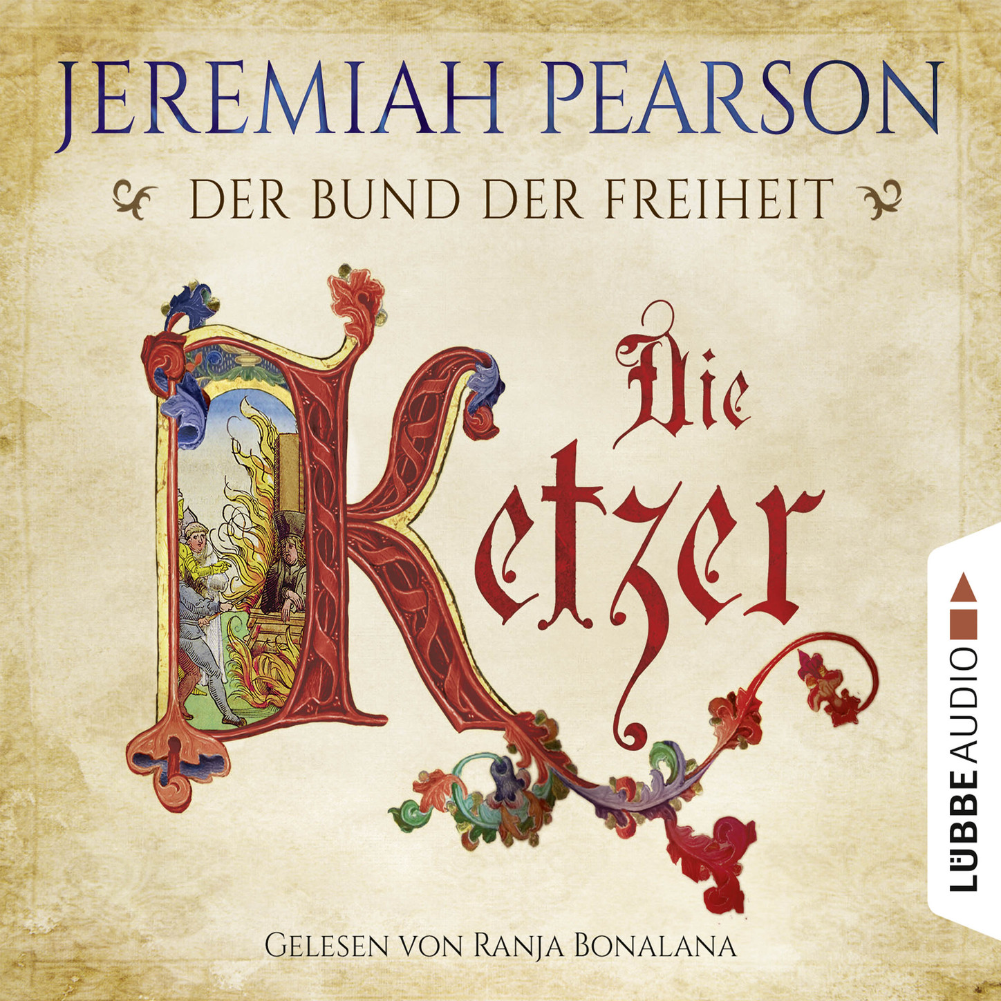 Обложка книги «Die Ketzer - Der Bund der Freiheit»
