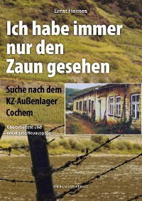 Обложка книги «Ich habe immer nur den Zaun gesehen»